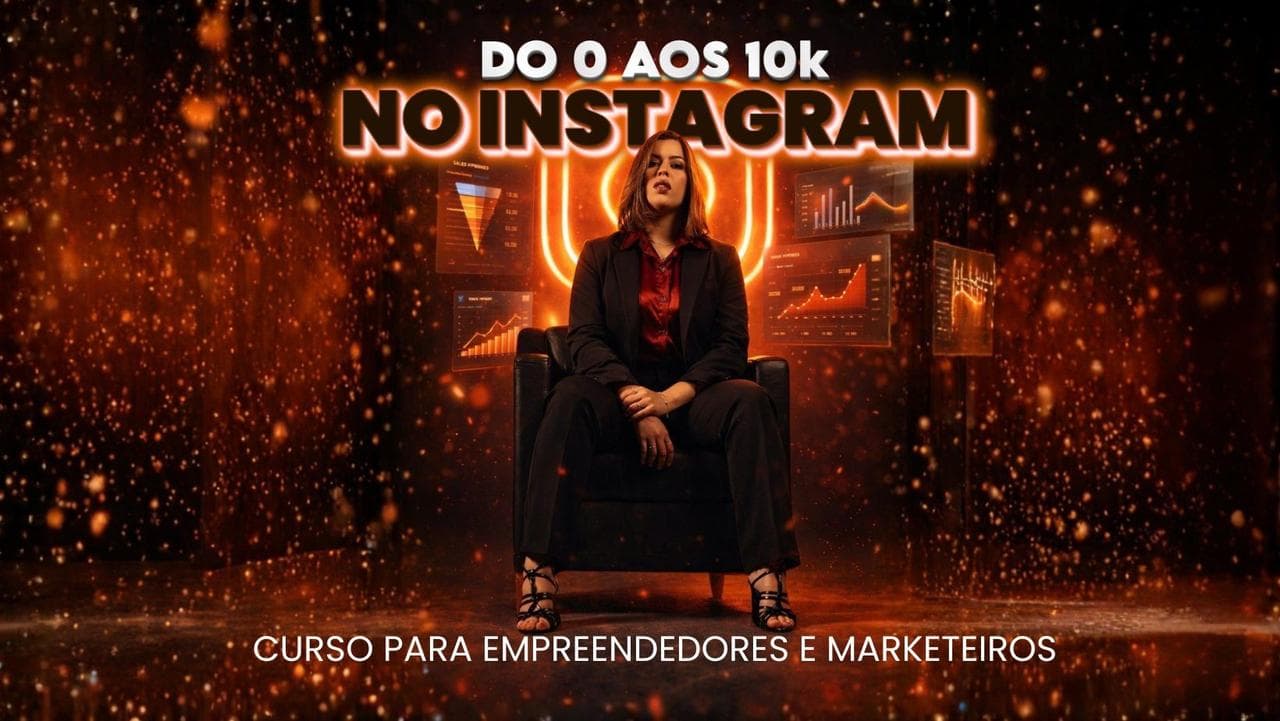 Do 0 aos 10k no Instagram — Bandeira Marketing